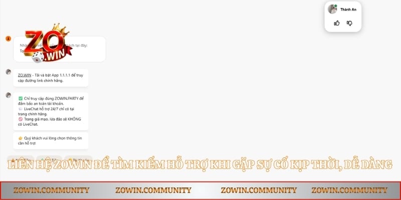 Liên hệ Zowin để tìm kiếm hỗ trợ khi gặp sự cố kịp thời, dễ dàng