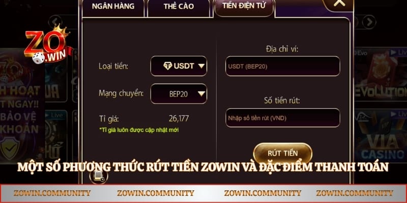 Một số phương thức rút tiền Zowin và đặc điểm thanh toán