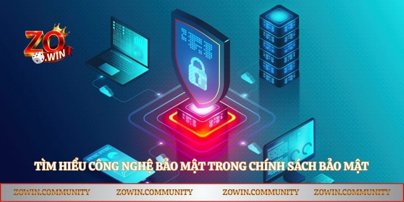 Tìm hiểu công nghệ bảo mật trong chính sách bảo mật